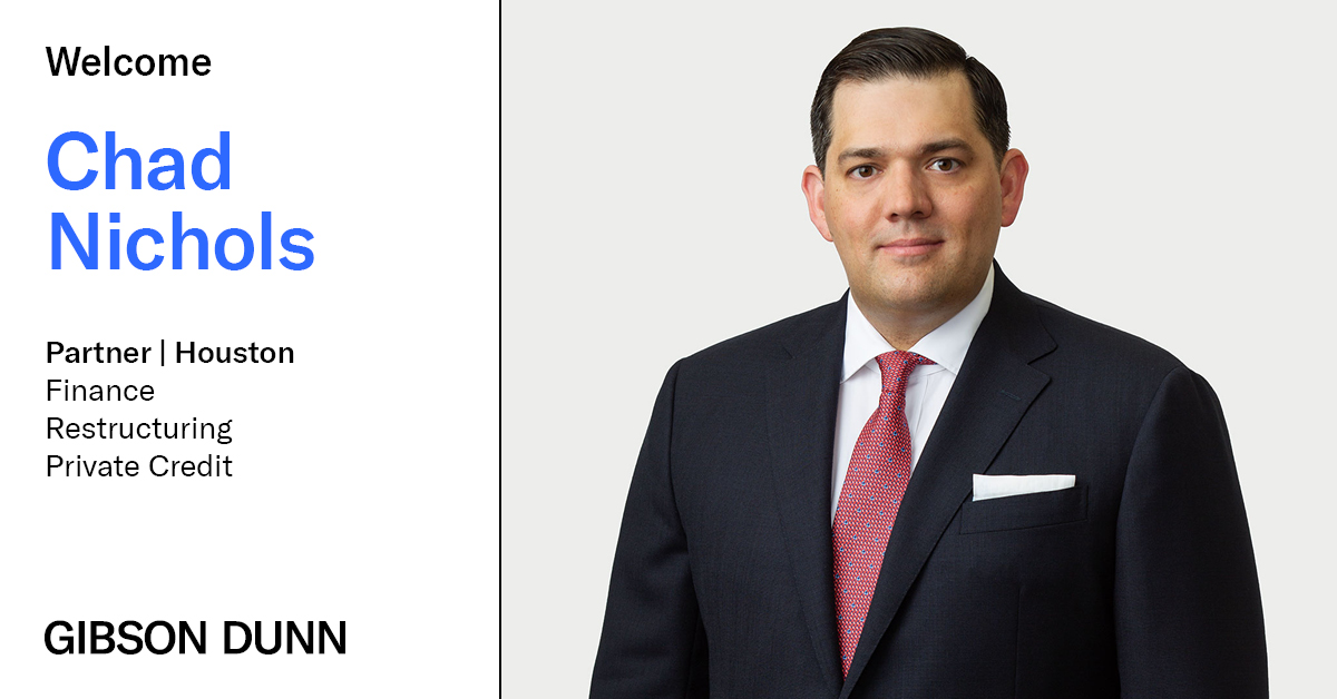 Gibson Dunn Bolsters Bankruptcy Practice With Finance Partner Chad